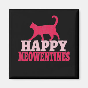 Happy Meowentines Valentine's day gifts for him Magnet