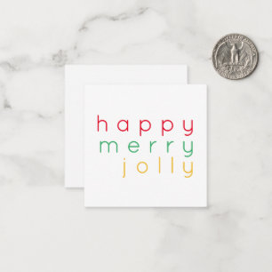 HAPPY MERRY JOLLY 2.5x2.5 Flat Card 