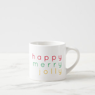 HAPPY MERRY JOLLY Espresso Cup