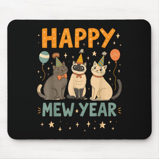 Happy Mew Year Cat Party  Mouse Pad (Front)