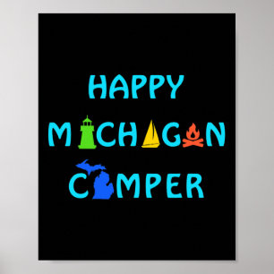 Happy Michigan Camper For Summer Vacation Outdoors Poster