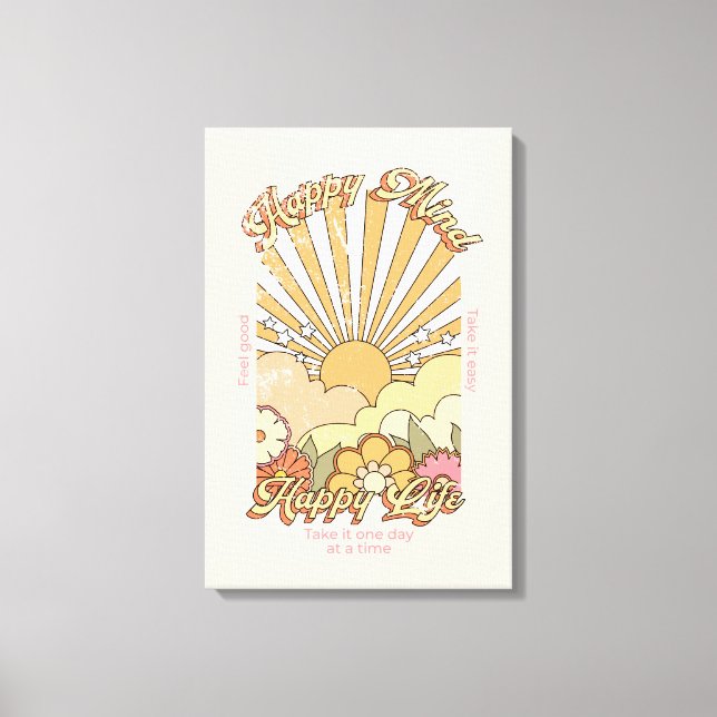 Happy Mind Happy Life Hippy Groovy Vibes Canvas Print (Front)