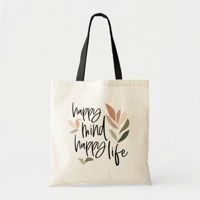 Happy Mind Happy Life Inspiring Quote Tote Bag (Front)