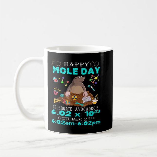 Happy Mole Day October 23rd Funny Chemistry Scienc Coffee Mug (Left)