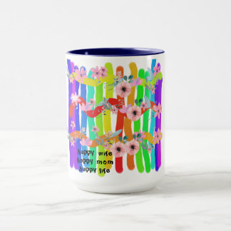 Happy mom happy wife happy life  mug