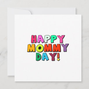 Happy Mommy Day Funny Quote Colourful Text Card