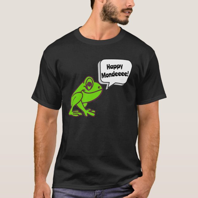 Happy Monday Frog T-Shirt (Front)