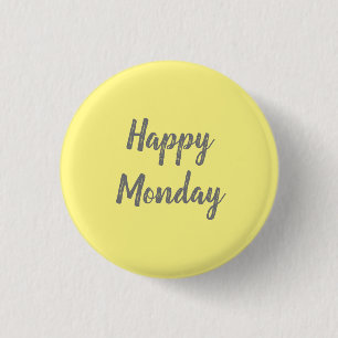 Happy Monday on yellow background 1 Inch Round Button
