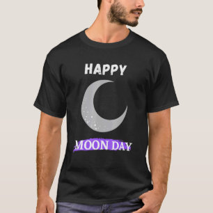 Happy Moon Day Moon Moonstone To The Moon Baby T-Shirt