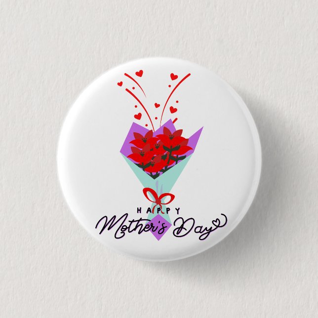 HAPPY MOTHER DAY GIFT 1 INCH ROUND BUTTON (Front)