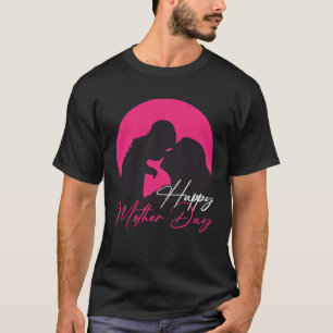 Happy Mother Day Mom Mama Mother´s Day T-Shirt
