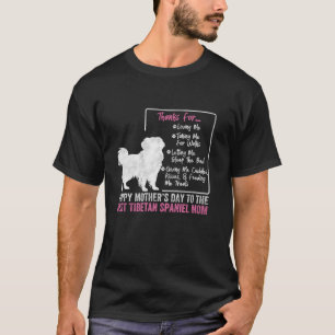 Happy Mother s Day To The Best Tibetan Spaniel Mom T-Shirt