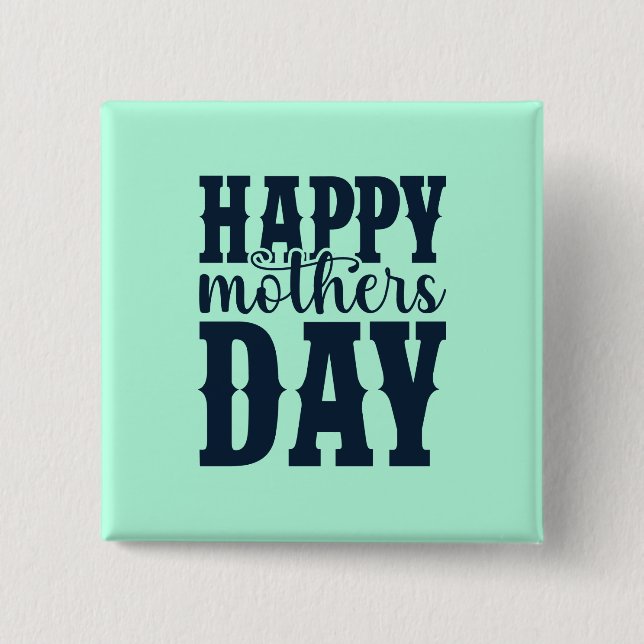 Happy Mother's Day-11344 2 Inch Square Button (Front)