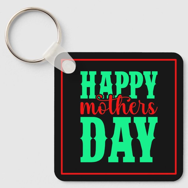 Happy Mother's Day-11344 Keychain (Front)
