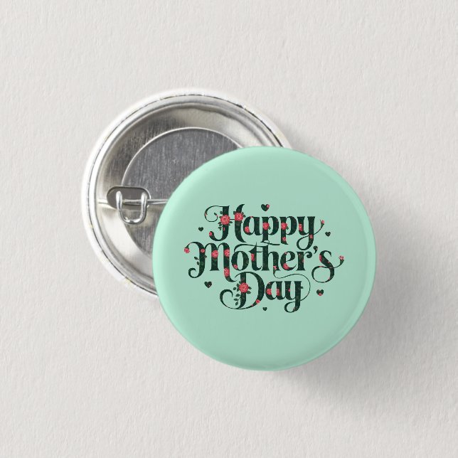 Happy Mothers Day 1 Inch Round Button (Front & Back)