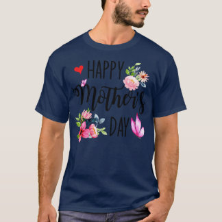 Happy Mothers Day 2022 Cute Floral For Women Mom G T-Shirt