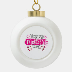 Happy Mother's Day 2025 Tshirt for Women Mom Grand Ceramic Ball Christmas Ornament