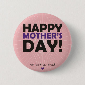 Happy Mother's Day 2 Inch Round Button
