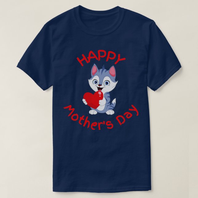 happy mothers day 2  T-Shirt (Design Front)