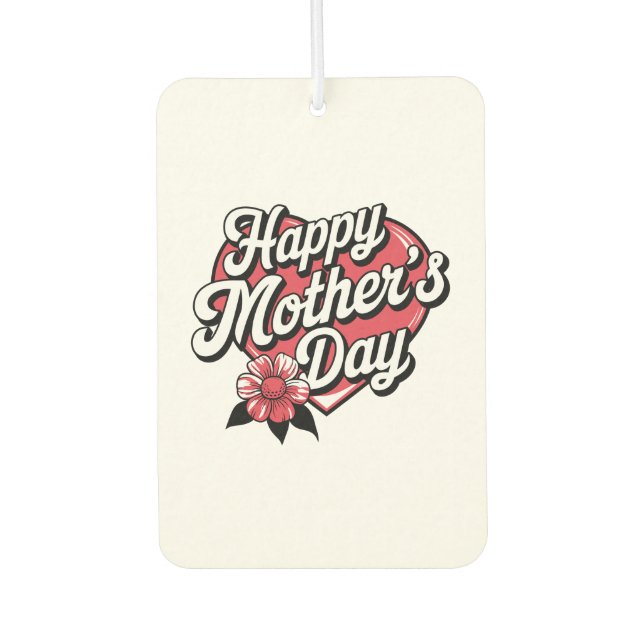 Happy Mothers Day Air Freshener (Front)