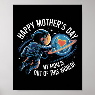 Happy Mothers Day Astronaut Boys Space Toddler Kid Poster