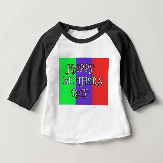 HAPPY MOTHER'S DAY BABY T-Shirt