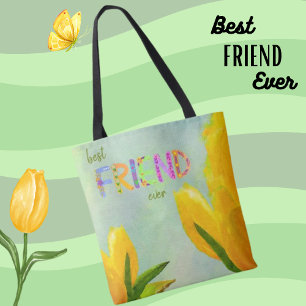 Happy Mother's Day Best Friend Ever Yellow Tulips Tote Bag