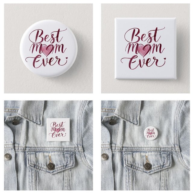 Happy Mother's Day Best Mom Ever 1 Inch Round Button (Happy Mother's Day Best Mom Ever buttons)