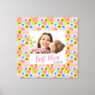 Happy Mother's Day, Best Mom ever  Canvas Print