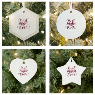 Happy Mother's Day Best Mom Ever Metal Ornament