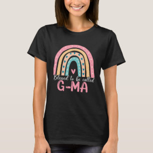 Happy Mothers Day Blessed To Be Called G Ma Rainbo T-Shirt