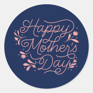 Happy Mother's Day Classic Round Sticker