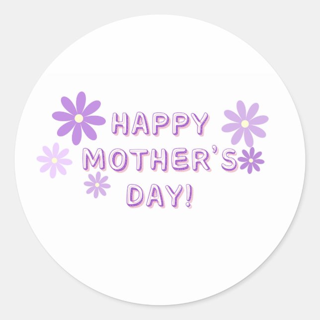 Happy Mothers Day  Classic Round Sticker (Front)