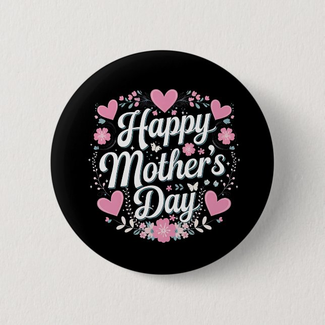 Happy Mother's Day Cute Floral Mom Grandma 2 Inch Round Button (Front)