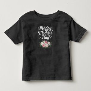 Happy Mother's Day Cute Floral Mom Grandma Wife Toddler T-shirt