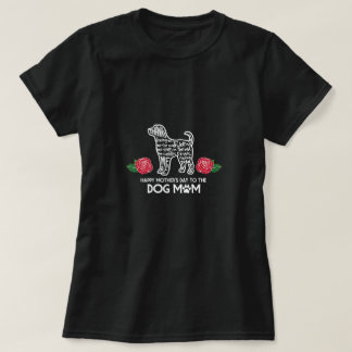 Happy Mother's Day Dog Mom T-Shirt
