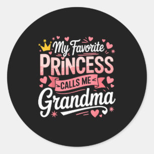 Happy mother's day favourite princess call grandma classic round sticker