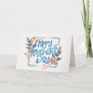 Happy Mother's Day Floral Frame Greeting Card