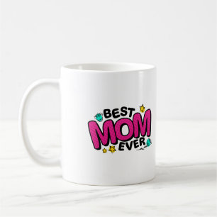  Happy Mothers Day For Best Mom Ever  Coffee Mug