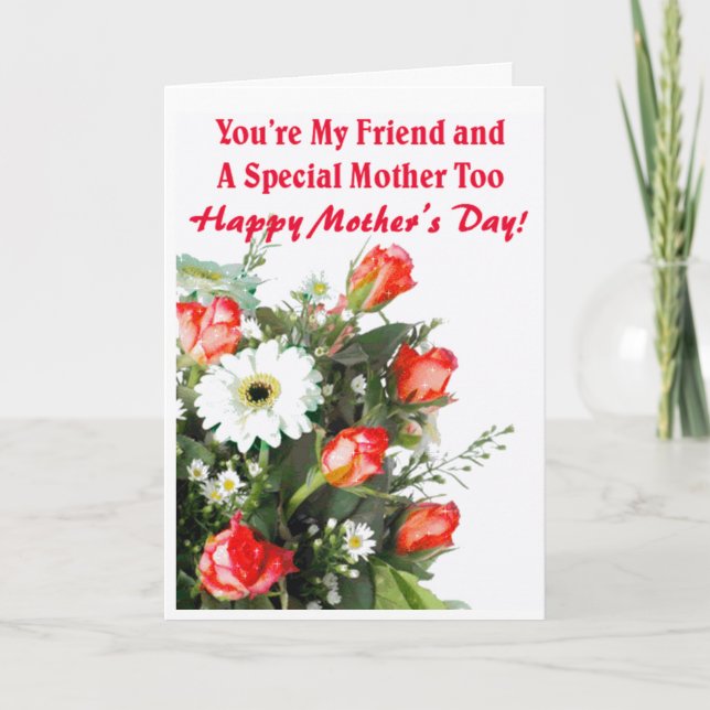 Happy Mothers Day: Friend and Mother Greeting Card (Front)