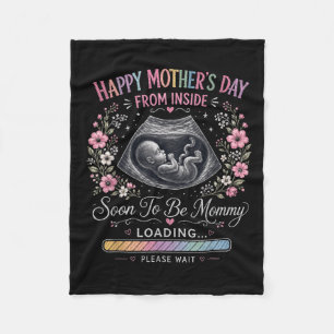 Happy Mothers Day From Inside Baby Loading Fleece Blanket