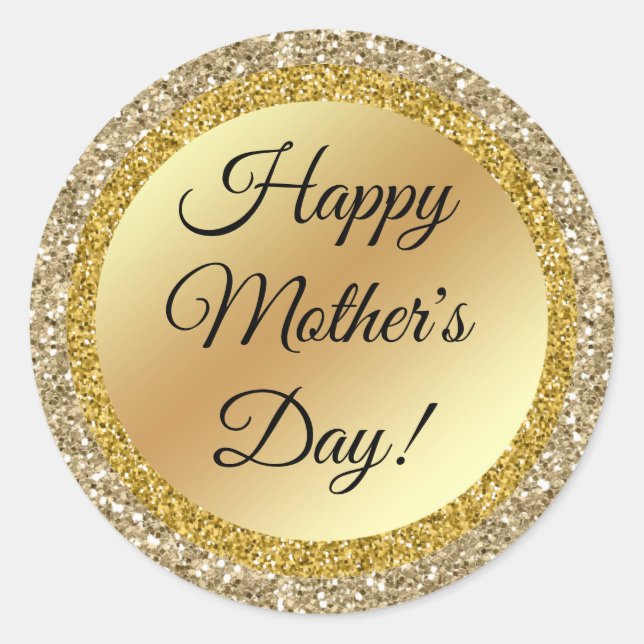 happy mothers day,gold metallic sparkles  classic round sticker (Front)
