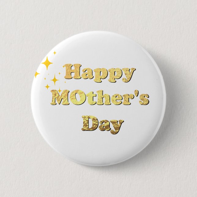 Happy mothers day. Gold simple script calligraphy  2 Inch Round Button (Front)