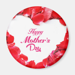 Happy Mother's Day - Heart Shaped Rose Petals Magnet