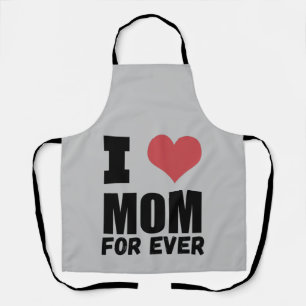 Happy Mothers Day Love Mom For Ever   Apron