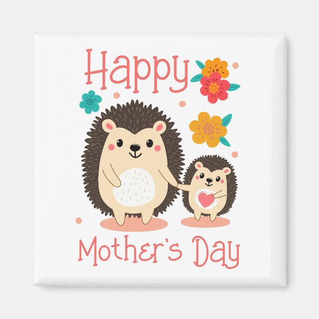 Happy Mother's Day Mom And Baby Hedgehog  Magnet (Front)