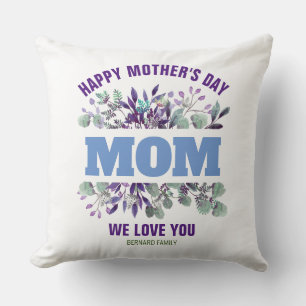 HAPPY MOTHER'S DAY MOM CUSTOMIZED GIFT  THROW PILLOW