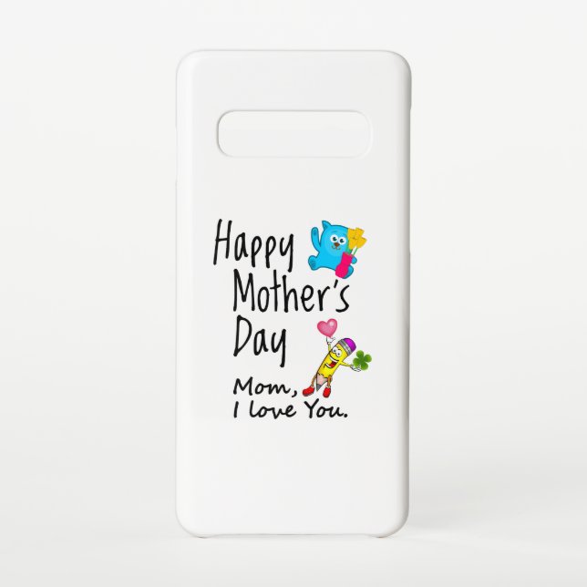 Happy Mothers Day. Mom I love you. Samsung Galaxy Case (Back)