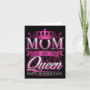 Happy Mothers Day Mom You Are The Queen Pink Graph Card