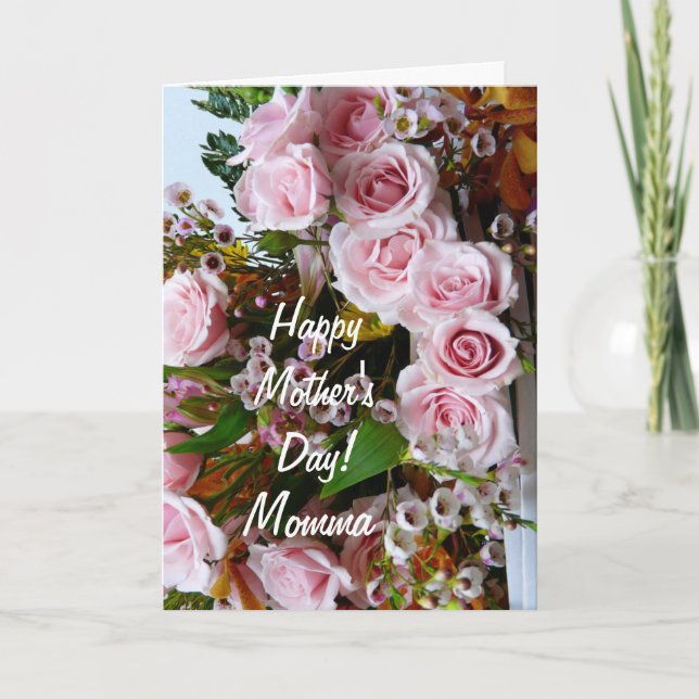 Happy Mother's Day-Momma/ Pink Roses Card (Front)